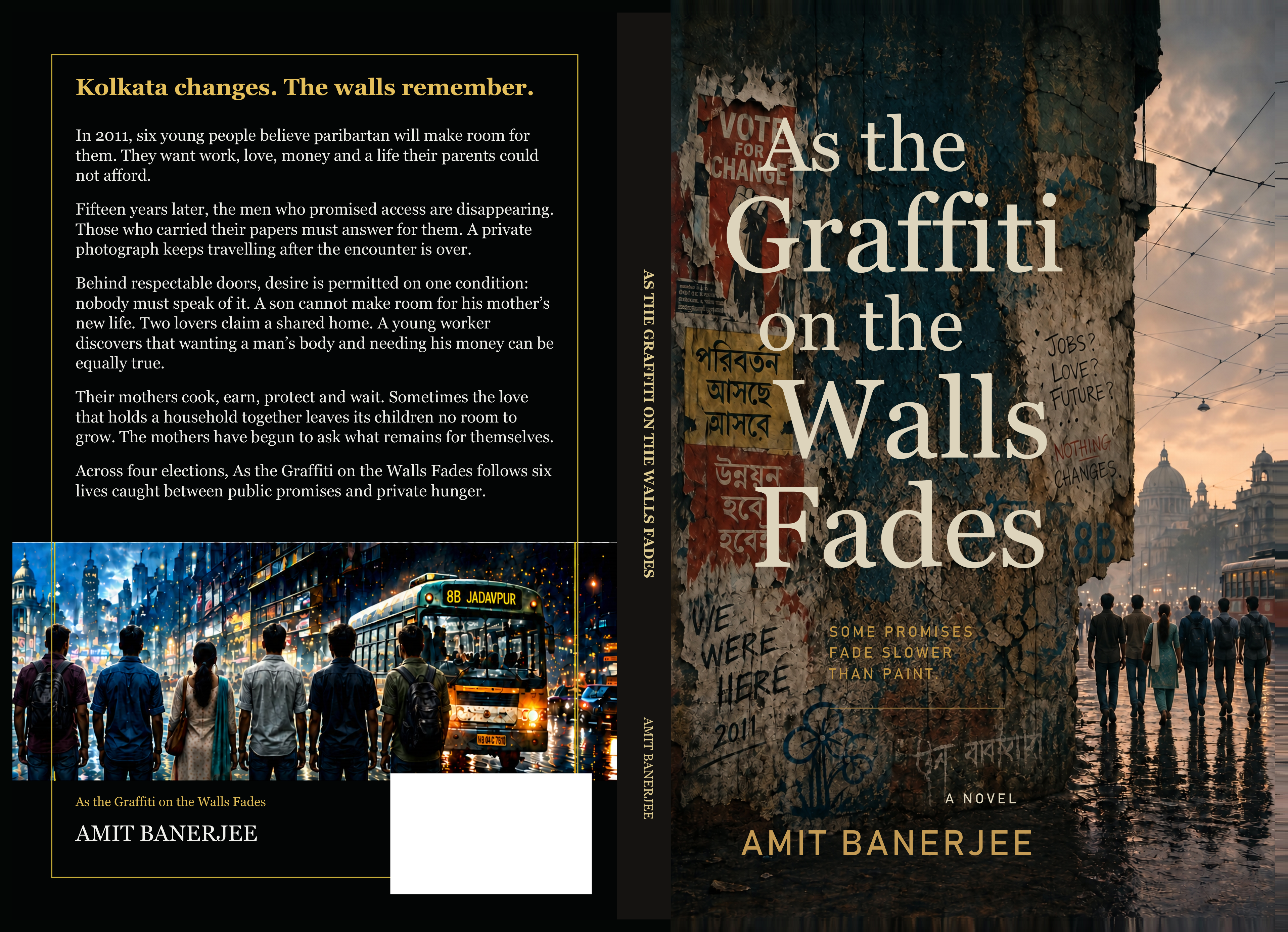 As the Graffiti on the Walls Fades. Full wraparound: back cover, spine and front cover.